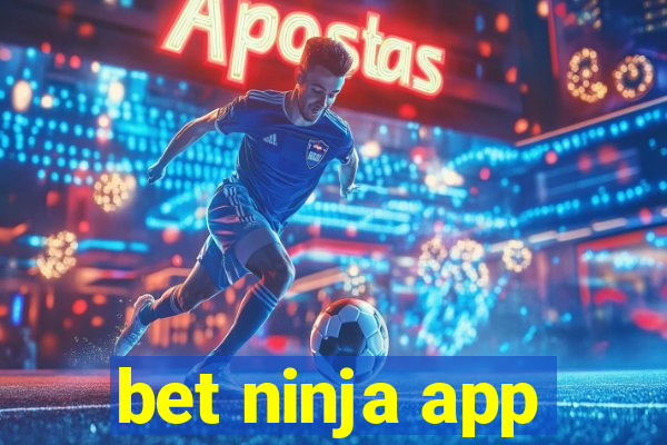 bet ninja app